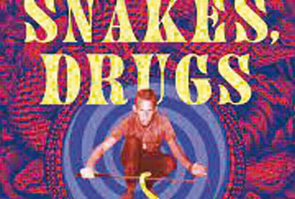 Book Review: Snakes, Drugs and Rock n Roll: My Early Years